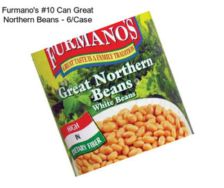 Furmano\'s #10 Can Great Northern Beans - 6/Case