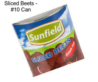 Sliced Beets - #10 Can