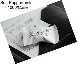 Soft Peppermints - 1000/Case