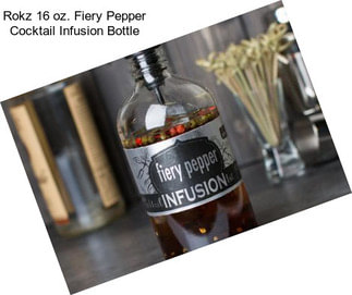 Rokz 16 oz. Fiery Pepper Cocktail Infusion Bottle