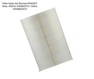 Filter Outer Air Element PA5297, New, AGCO, 836862573, Valtra, V836862573