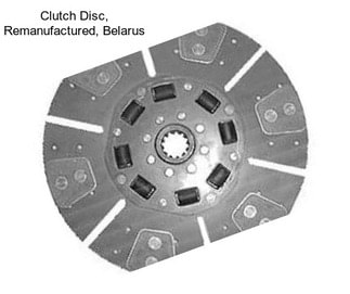 Clutch Disc, Remanufactured, Belarus