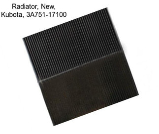 Radiator, New, Kubota, 3A751-17100