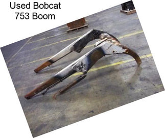 Used Bobcat 753 Boom