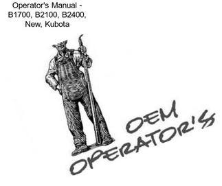 Operator\'s Manual - B1700, B2100, B2400, New, Kubota