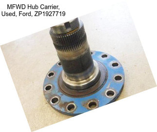 MFWD Hub Carrier, Used, Ford, ZP1927719