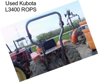 Used Kubota L3400 ROPS