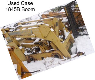 Used Case 1845B Boom