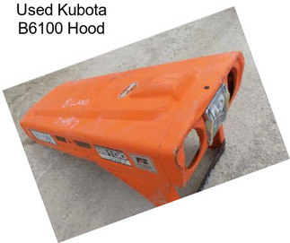 Used Kubota B6100 Hood
