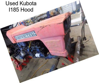 Used Kubota l185 Hood