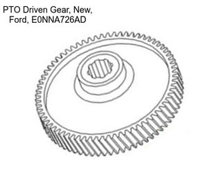 PTO Driven Gear, New, Ford, E0NNA726AD