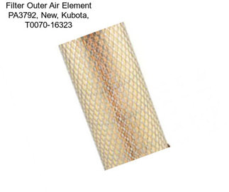 Filter Outer Air Element PA3792, New, Kubota, T0070-16323