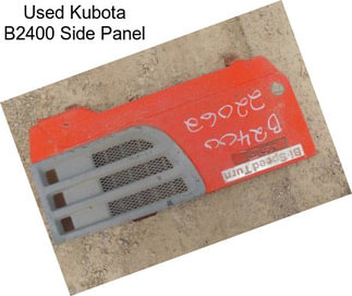 Used Kubota B2400 Side Panel