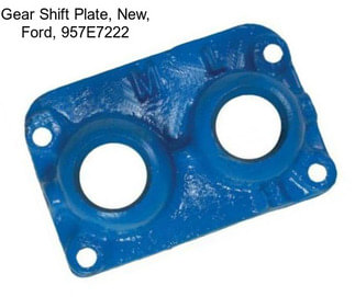 Gear Shift Plate, New, Ford, 957E7222