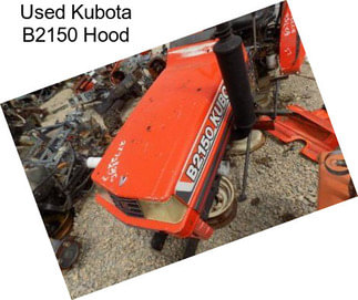 Used Kubota B2150 Hood