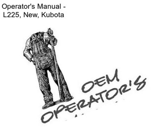 Operator\'s Manual - L225, New, Kubota