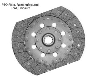 PTO Plate, Remanufactured, Ford, Shibaura