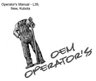 Operator\'s Manual - L39, New, Kubota