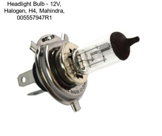 Headlight Bulb - 12V, Halogen, H4, Mahindra, 005557947R1