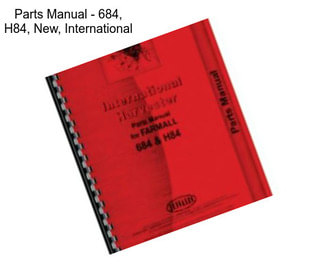 Parts Manual - 684, H84, New, International