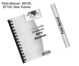 Parts Manual - B6100, B7100, New, Kubota