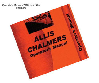 Operator\'s Manual - 7010, New, Allis Chalmers