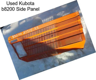 Used Kubota b8200 Side Panel