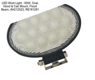 LED Work Light - 65W, Oval, Hood & Cab Mount, Flood Beam, AH212523, RE181281