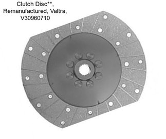 Clutch Disc**, Remanufactured, Valtra, V30960710