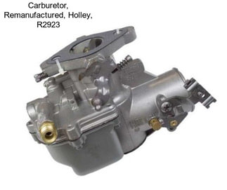 Carburetor, Remanufactured, Holley, R2923