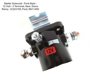 Starter Solenoid - Ford Style - 12 Volt - 3 Terminal, New, Delco Remy, 12323155, Ford, 8N11450