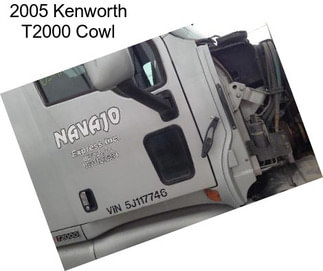 2005 Kenworth T2000 Cowl
