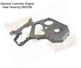 Genuine Cummins Engine Gear Housing 3920758