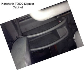 Kenworth T2000 Sleeper Cabinet