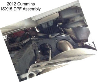 2012 Cummins ISX15 DPF Assembly