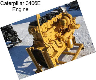 Caterpillar 3406E Engine