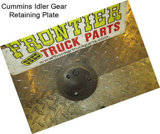 Cummins Idler Gear Retaining Plate