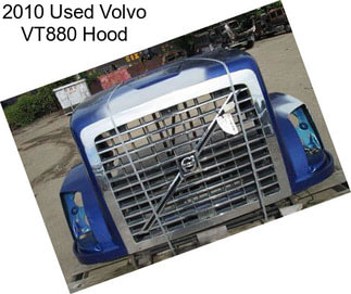 2010 Used Volvo VT880 Hood