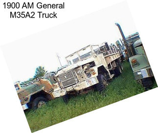 1900 AM General M35A2 Truck