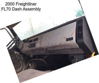 2000 Freightliner FL70 Dash Assembly