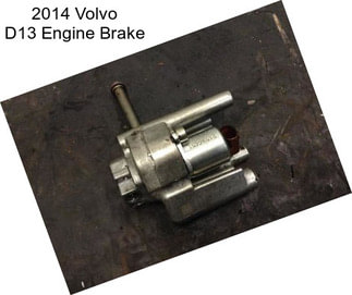 2014 Volvo D13 Engine Brake