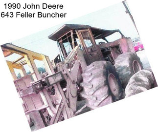 1990 John Deere 643 Feller Buncher