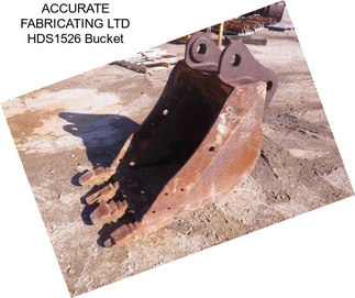 ACCURATE FABRICATING LTD HDS1526 Bucket