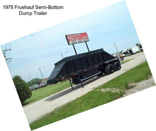 1978 Fruehauf Semi-Bottom Dump Trailer