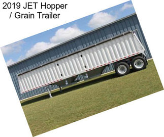 2019 JET Hopper / Grain Trailer