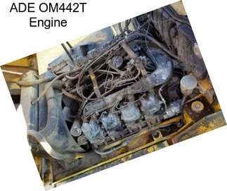 ADE OM442T Engine