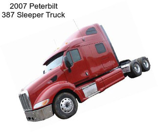 2007 Peterbilt 387 Sleeper Truck