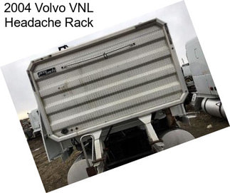 2004 Volvo VNL Headache Rack