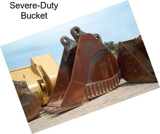 Severe-Duty Bucket