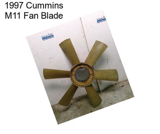 1997 Cummins M11 Fan Blade
